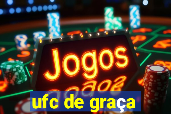 ufc de graça